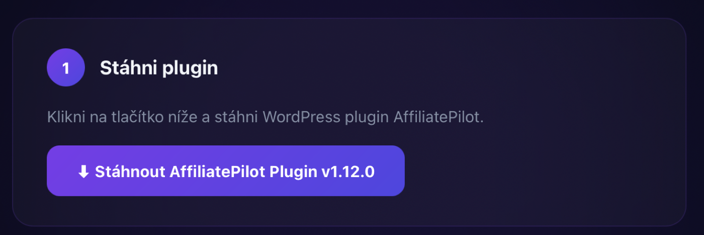 Setup portál — Krok 1: tlačítko „Stáhnout AffiliatePilot Plugin vX.X.X". Plugin se stáhne jako soubor s příponou .zip.