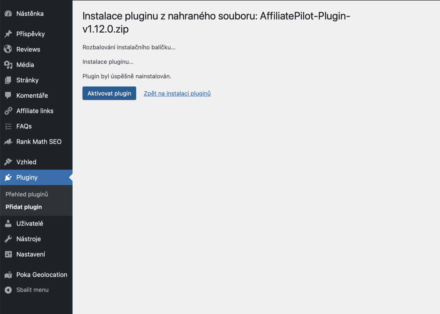 Úspěšná aktivace pluginu: WordPress zobrazí zprávu „Plugin byl aktivován" a v seznamu pluginů se objeví AffiliatePilot.